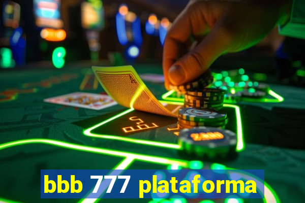 bbb 777 plataforma